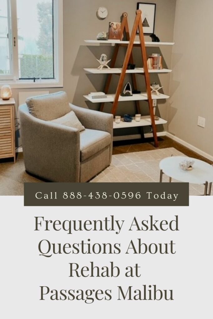 Frequently Asked Questions About Rehab at Passages Malibu