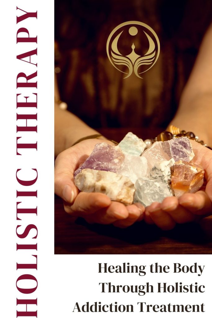 Healing the Body Through Holistic Addiction Treatment