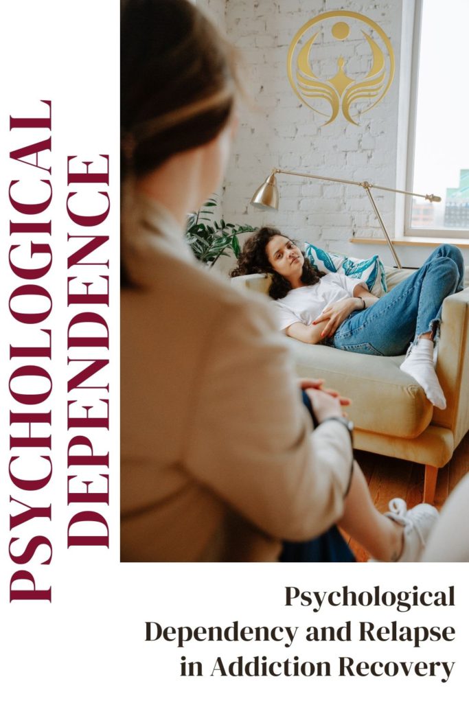 Psychological Dependency and Relapse in Addiction Recovery